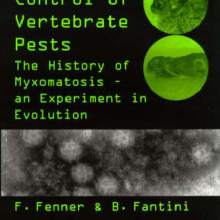 Biological Control of Vertebrate Pests: The History of Myxomatosis - an Experiment in Evolution