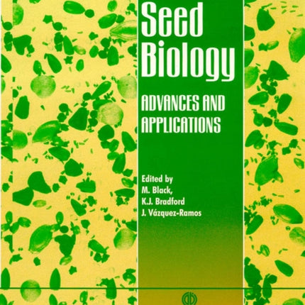 Seed Biology: Advances and Applications