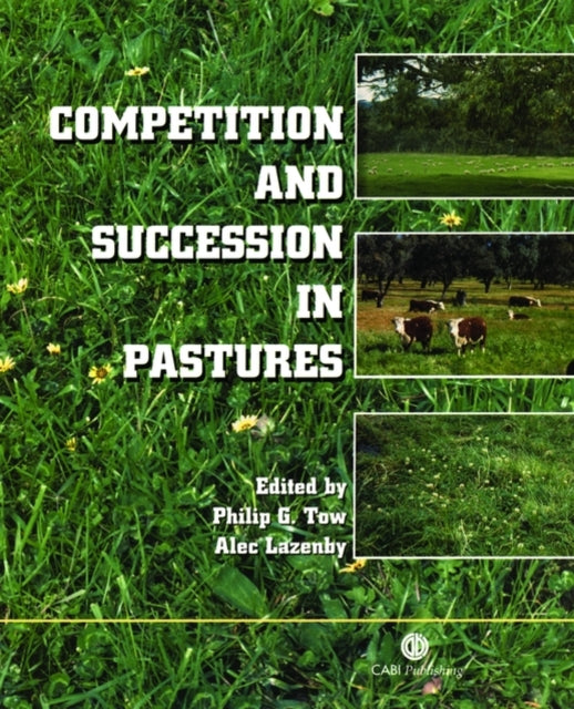 Competition and Succession in Pastures