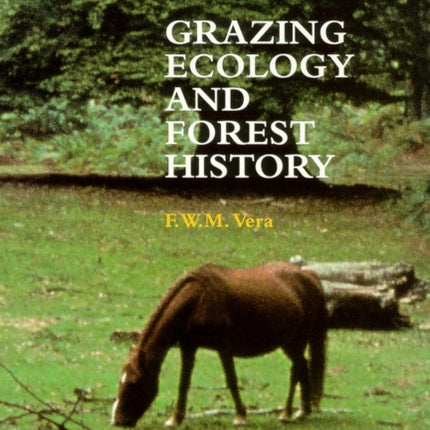 Grazing Ecology and Forest History