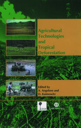 Agricultural Technologies and Tropical Deforestation