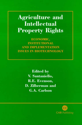 Agriculture and Intellectual Property Rights: Economic, Institutional and Implementation Issues in Biotechnology