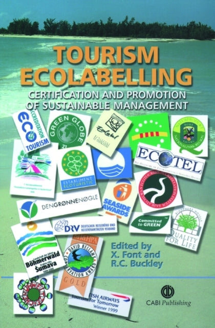 Tourism Ecolabelling: Certification and Promotion