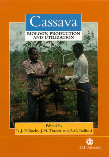 Cassava: Biology, Production and Utilization