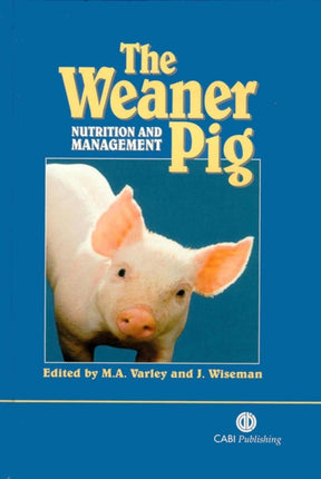 Weaner Pig: Nutrition and Management