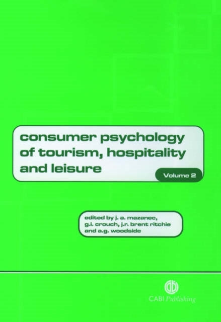 Consumer Psychology of Tourism, Hospitality and Leisure, Volume 2