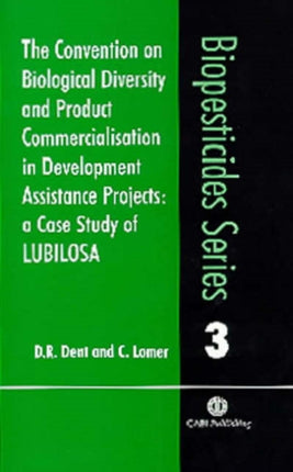 Convention on Biological Diversity and Product Commercialisation in Development Assistance Projects: A Case Study of LUBILOSA