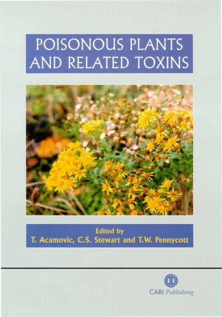 Poisonous Plants and Related Toxins