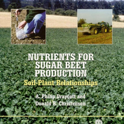 Nutrients for Sugar Beet Production: Soil-Plant Relationships