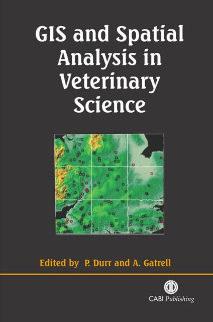 GIS and Spatial Analysis in Veterinary Science