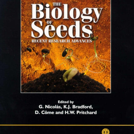 Biology of Seeds: Recent Research Advances