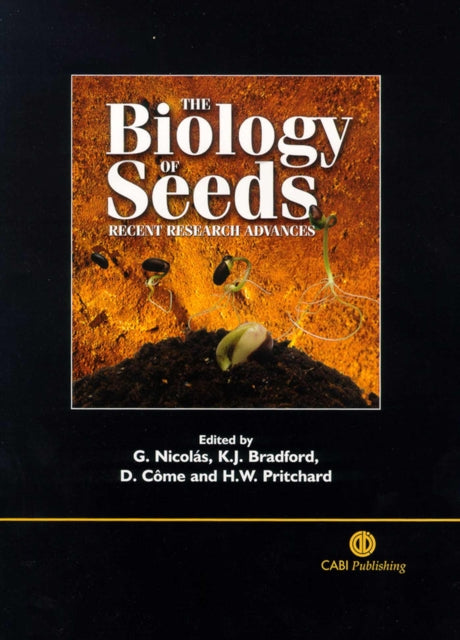 Biology of Seeds: Recent Research Advances