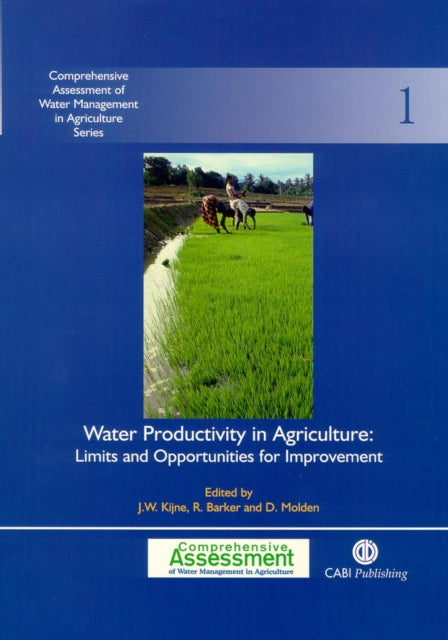 Water Productivity in Agriculture: Limits and Opportunities for Improvement