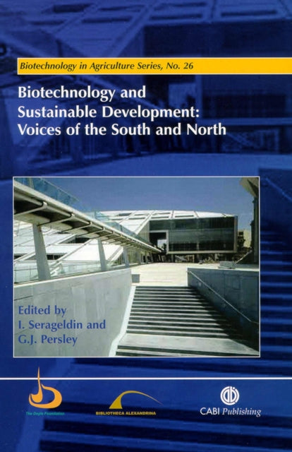 Biotechnology and Sustainable Development: Voices of the South and North