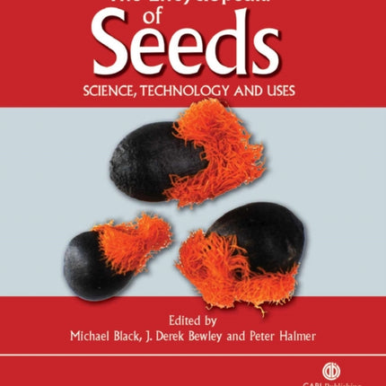 Encyclopedia of Seeds: Science, Technology and Uses