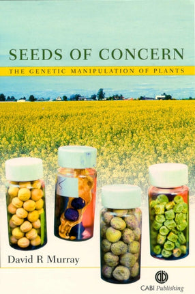 Seeds of Concern: The Genetic Manipulation of Plants