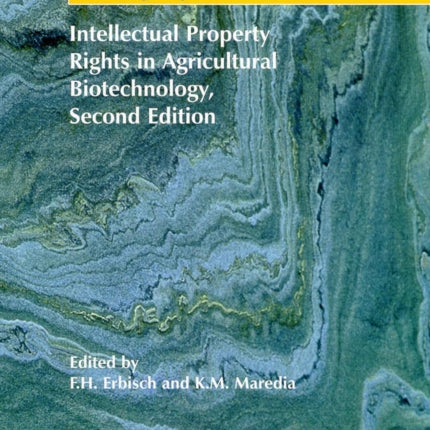 Intellectual Property Rights in Agricultural Biotechnology