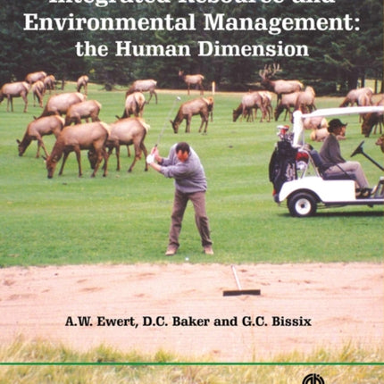 Integrated Resource and Environmental Management: The Human Dimension