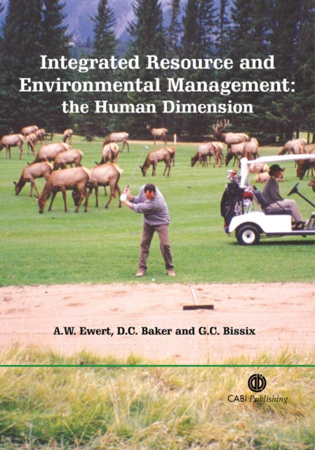 Integrated Resource and Environmental Management: The Human Dimension