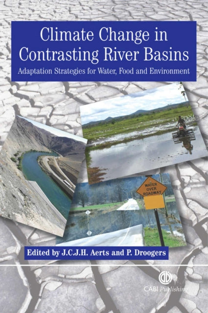 Climate Change in Contrasting River Basins: Adaptation Strategies for Water, Food and Environment