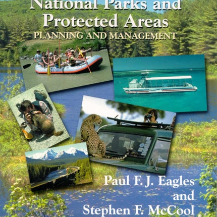 Tourism in National Parks and Protected Areas: Planning and Management