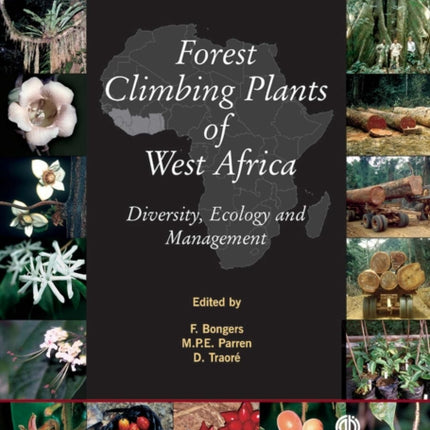 Forest Climbing Plants of West Africa DiversityEcology and Management