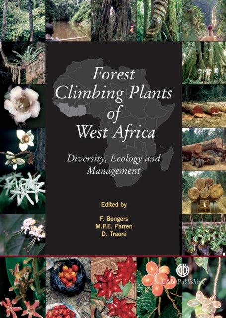 Forest Climbing Plants of West Africa DiversityEcology and Management