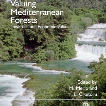 Valuing Mediterranean Forests: Towards Total Economic Value