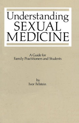 Understanding Sexual Medicine A Guide For Family Practitioners And Students