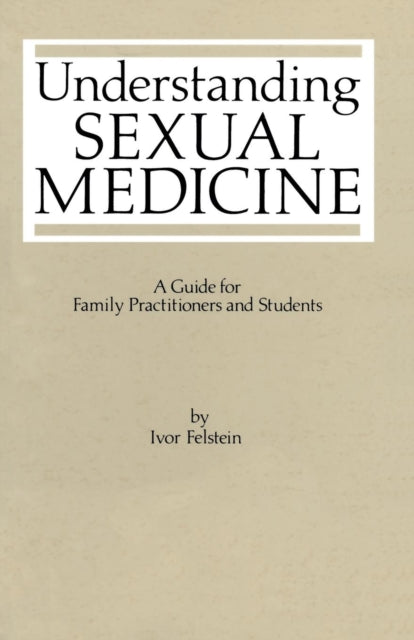 Understanding Sexual Medicine A Guide For Family Practitioners And Students