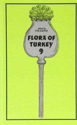 Flora of Turkey Volume 9