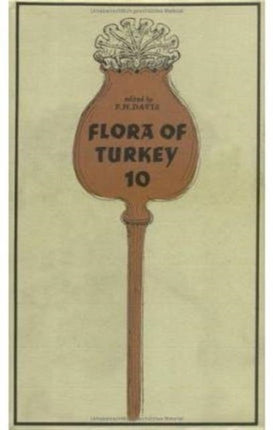 Flora of Turkey and the East Aegean Islands: Vol.1