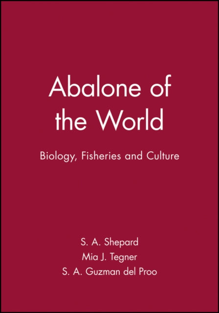 Abalone of the World Biology Fisheries and
