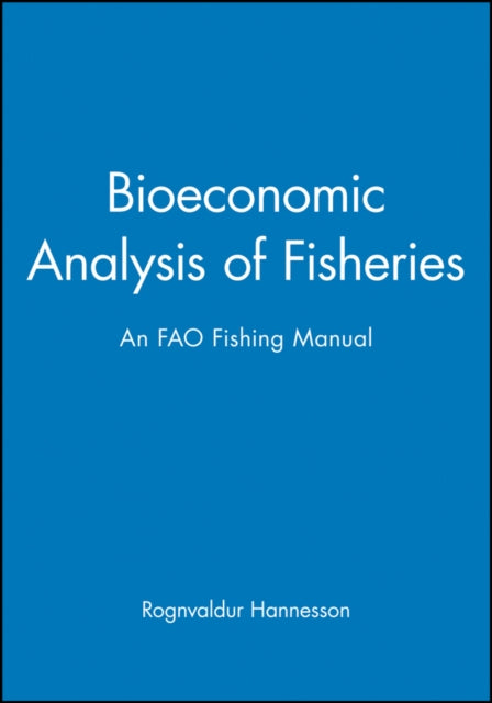 Bioeconomic Analysis of Fisheries An FAO Fishing