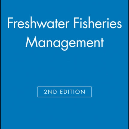 Freshwater Fisheries Management 2e