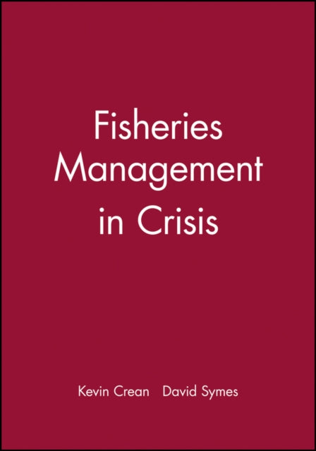 Fisheries Management in Crisis