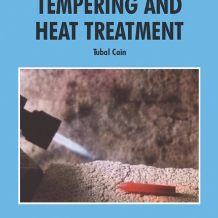 Cain T Hardening Tempering and Heat Treatment