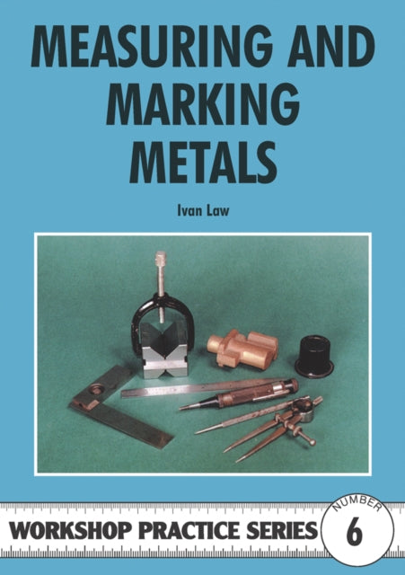 Measuring and Marking Metals