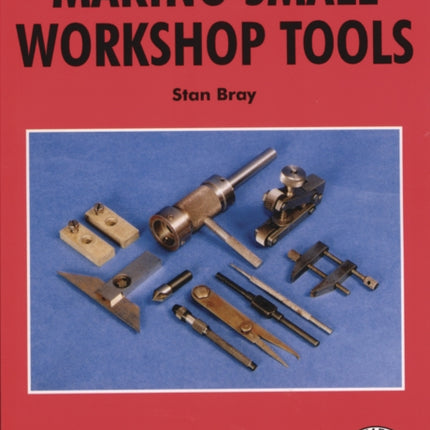 Making Small Workshop Tools