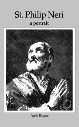 St Philip Neri A Portrait