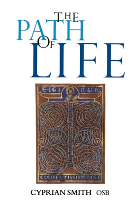 Path of Life The Benedictine Spirituality for Monks and Lay People
