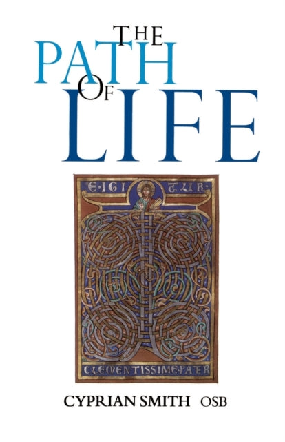 Path of Life The Benedictine Spirituality for Monks and Lay People