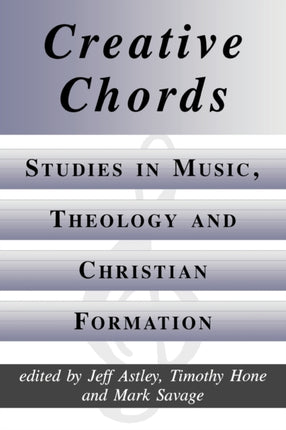 Creative Chords Studies in Music Theology and