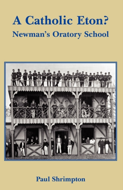 A Catholic Eton Newmans Oratory School