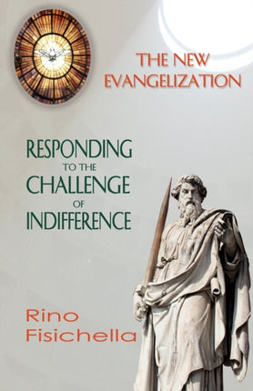 The New Evangelization Responding to the Challenge of Indifference