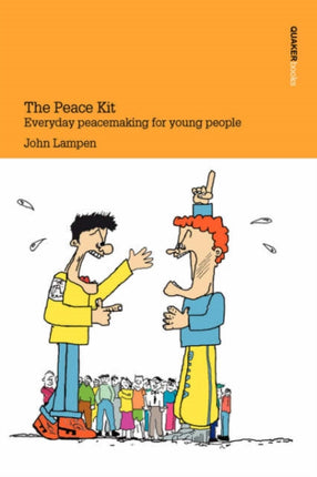 The Peace Kit Everyday Peacemaking for Young People
