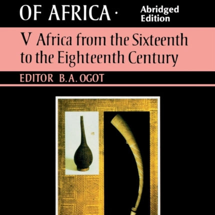 General History of Africa volume 5 [pbk abridged]: Africa from the 16th to the 18th Century