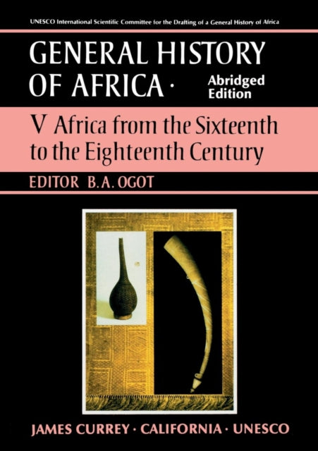 General History of Africa volume 5 [pbk abridged]: Africa from the 16th to the 18th Century