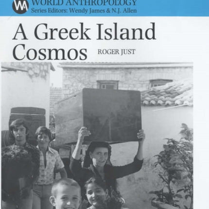 Greek Island Cosmos: Kinship and Community in Meganisi