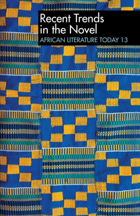 ALT 13 Recent Trends in the Novel: African Literature Today: A review